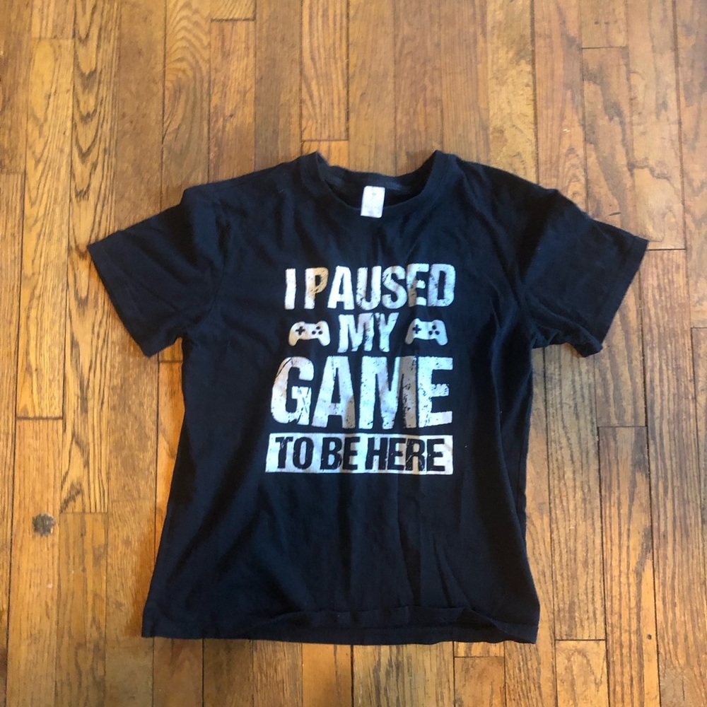 I paused my game to be here black shirt